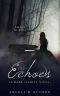 [Dark Secrets 05] • Echoes & Silence · Part 1 · Dark Secrets Book 5